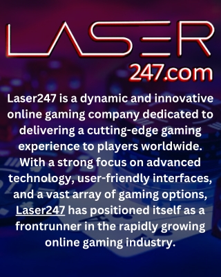 Laser247: A Leading Online Gaming Company