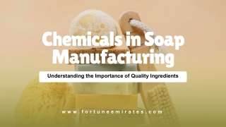 The Science Behind Soap | Understanding the Role of Chemicals in Soap
