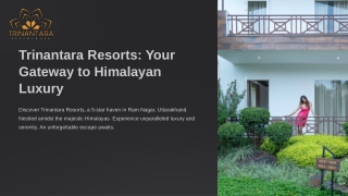 Trinantara-Resorts-Your-Gateway-to-Himalayan-Luxury