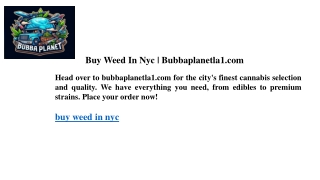 Buy Weed In Nyc  Bubbaplanetla1.com