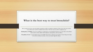What is the best way to treat bronchitis