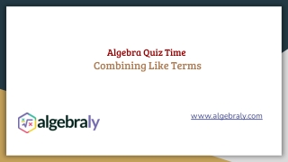 Quiz Time: Combining Like Terms in Algebra – Test Your Skills!
