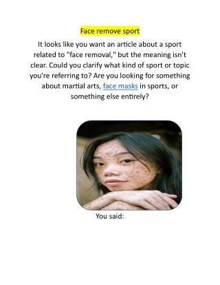 Face remove sport