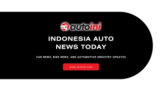 Indonesia Auto News Today, Car News, Bike News and Auto News - Autoini