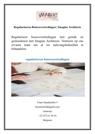 Regulariseren Bouwovertredingen  Imagine Architects