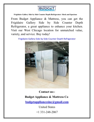 Frigidaire Gallery Side by Side Counter Depth Refrigerator Sleek and Spacious