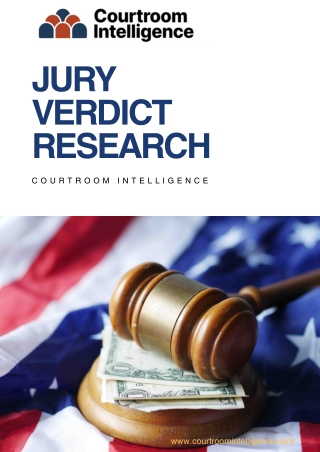 Expert Jury Verdict Research and Trial Preparation—Courtroom Intelligence
