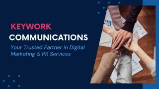 Keywork Communications: A Leading Digital Marketing & PR Agency in Delhi