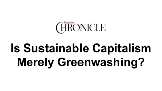 Is Sustainable Capitalism Merely Greenwashing_