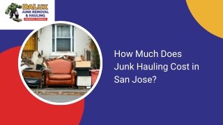 How Much Does Junk Hauling Cost in San Jose