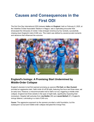 Causes and Consequences in the First ODI