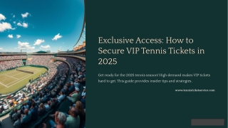 How to Secure VIP Tennis Tickets in 2025