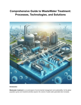 Comprehensive Guide to WasteWater Treatment_ Processes, Technologies, and Solutions