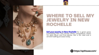 Sell Your Jewelry in New Rochelle – Get the Best Value