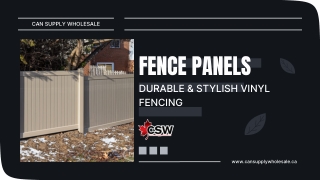 Fence Panels: Durability and Reliability from CAN Supply Wholesale