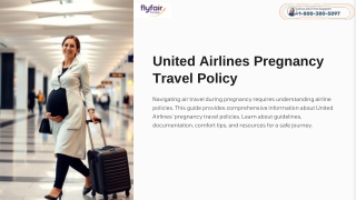 United Airlines Pregnancy Travel Policy.pptx