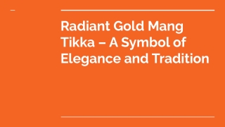 Radiant Gold Mang Tikka – A Symbol of Elegance and Tradition
