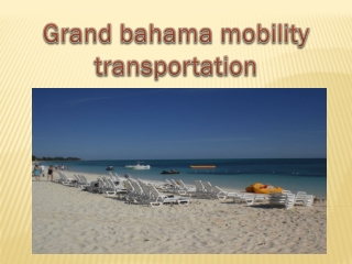 Grand bahama mobility transportation