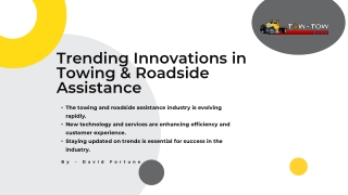 Trending Innovations in Towing & Roadside Assistance 2025