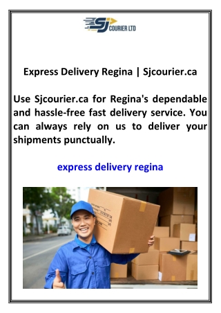 Express Delivery Regina Sjcourier.ca