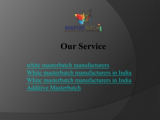 Leading White Masterbatch Manufacturers in India Contact Us