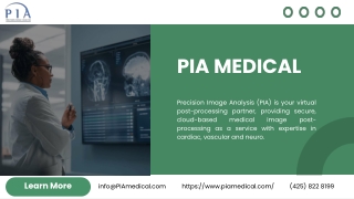 The Best Medical Image Post Processing Service | PIA Medical