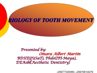 Biology of tooth movement, omara