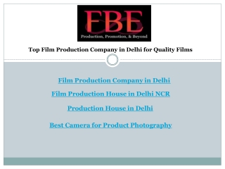 Top Film Production Company in Delhi for Quality Films