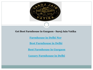 Get Best Farmhouse in Gurgaon - Saroj Jain Vatika