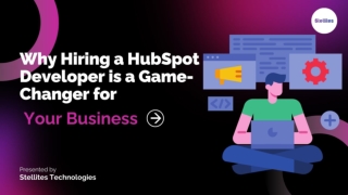 Why Hiring a HubSpot Developer is a Game-Changer for