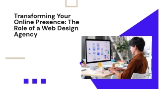 Transforming Your Online Presence: The Role of a Web Design Agency