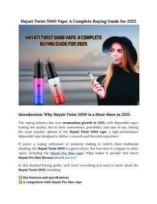 Hayati Twist 5000 Vape_ A Complete Buying Guide for 2025