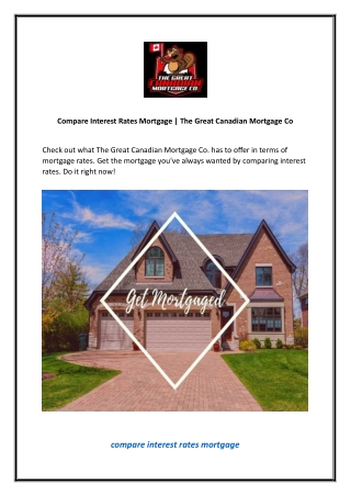 Compare Interest Rates Mortgage  The Great Canadian Mortgage Co