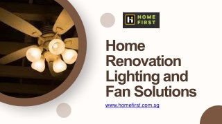 Home Renovation Lighting and Fan Solutions - homefirst.com.sg