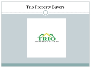 Trio Property Buyers