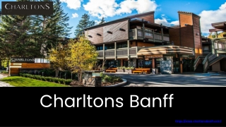 Best Places to Stay in Banff National Park – Comfort & Convenience at Charltons