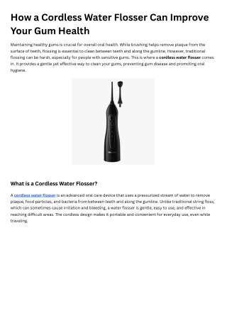 How a Cordless Water Flosser Can Improve Your Gum Health