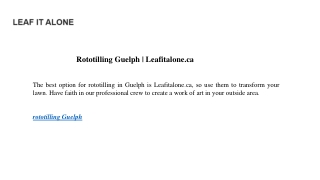 Rototilling Guelph | Leafitalone.ca