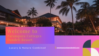 Best Resorts in Dandeli - Stay at Parampara Cottages