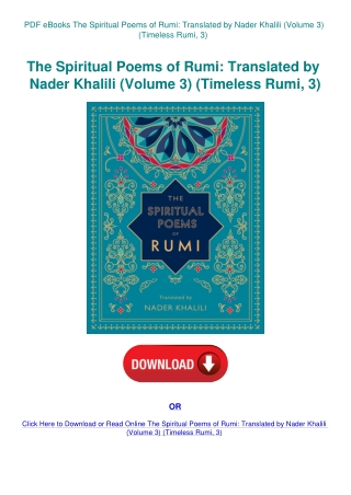 PDF eBooks The Spiritual Poems of Rumi Translated by Nader Khalili (Volume 3) (Timeless Rumi  3)