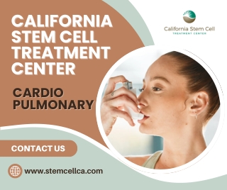 Transformative Cardio Pulmonary Care Using Stem Cells in California