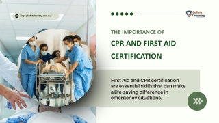 THE IMPORTANCE OF CPR AND FIRST AID CERTIFICATION