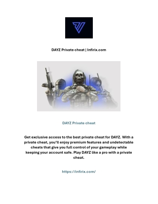 DAYZ Private cheat | Infirix.com