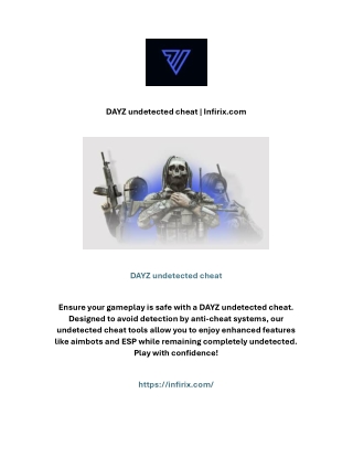 DAYZ undetected cheat | Infirix.com