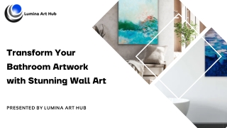 Transform Your Bathroom Artwork with Stunning Wall Art