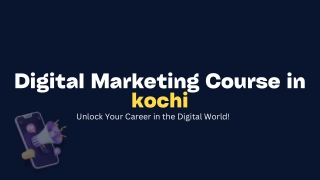 Digital Marketing Course in Kochi: Skills for the Future