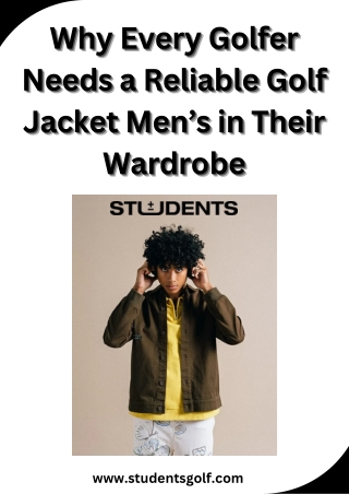 Why Every Golfer Needs a Reliable Golf Jacket Men’s in Their Wardrobe