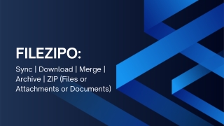 FileZIPO | Sync | Download | Merge | Archive | ZIP (Files or Attachments)