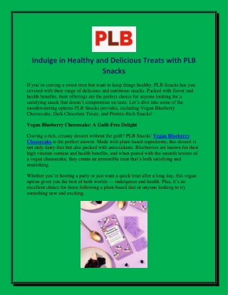 Indulge in Healthy and Delicious Treats with PLB Snacks