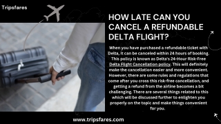 How Late Can You Cancel a Refundable Delta Flight?